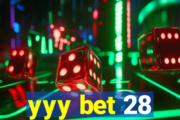 yyy bet 28